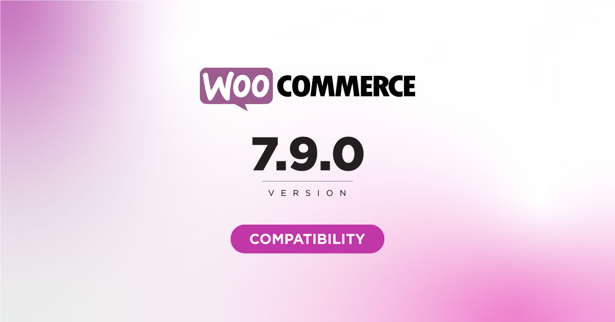 WooCommerce 7.9 Support