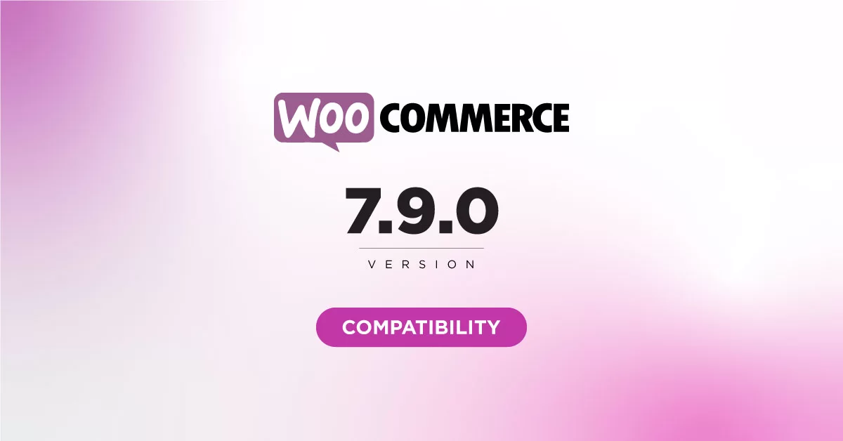 WooCommerce 7.9 Support WooCommerce 7.9 Support